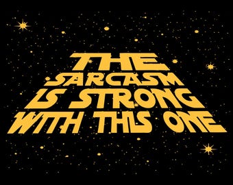Funny T-Shirt: The Sarcasm Is Strong With This One Sci Fi Gamer 80s Movie Tee SM-5XL