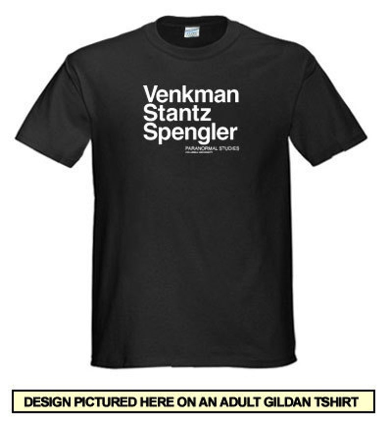 May include: Black t-shirt with white text that reads "Venkman Stantz Spengler" and "Paranormal Studies".