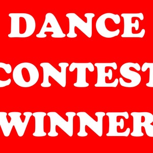 FUNNY TSHIRT Dance Contest Winner T-Shirt Ballet Swing Dancing mens womens Kids (also available on crewneck sweatshirts and hoodies) SM-5XL