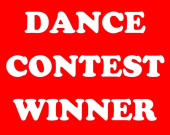 FUNNY TSHIRT Dance Contest Winner T-Shirt Ballet Swing Dancing mens womens Kids (también disponible en sudaderas de cuello redondo y sudaderas con capucha) SM-5XL
