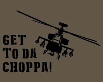 FUNNY T-SHIRT Get To Da Choppa 80s Movie SM-5XL