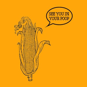 FUNNY T-SHIRT See You In Your Poop (also available on crewnecks and hoodies) SM-5XL