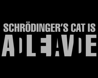 FUNNY T-SHIRT Schrodingers Cat T-shirt Science Teacher natuurkunde T-shirt Sci Fi (ook beschikbaar op Crewneck sweatshirts en hoodies) SM-5XL