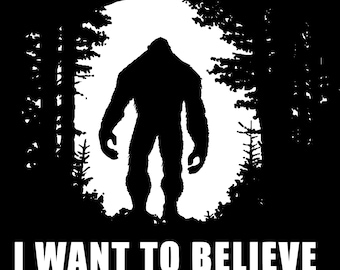 Bigfoot Sasquatch I Want To Believe T-Shirt – Horror Movie Graphic Tee SM-5XL