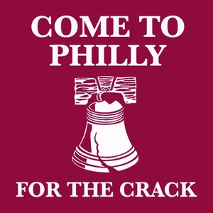 FUNNY SHIRT Come To Philly For The Crack T-shirt Liberty Bell Mens Womens Kids Tee Shirt (also available on crewnecks and hoodies) SM-5XL