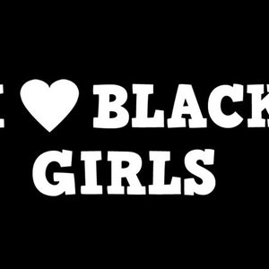FUNNY TSHIRT I Love Black Girls T-shirt Hip Hop Mens Womens Juggalo