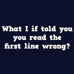 Funny Optical Illusion T-Shirt: Read First Line Wrong? Teacher Cosplay Tee SM-5XL