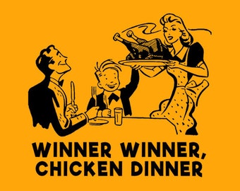 FUNNY TSHIRT Winner Winner Chicken Dinner T-shirt Mens Womens Kids Cool Tee Shirt (also available on crewneck sweatshirts and hoodies SM-5XL