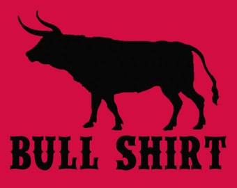 FUNNY TSHIRT Bull Shirt T-Shirt County Music Cowboy 80s Movie 70S Disco Mens Kids T-Shirt (also available on crewnecks and hoodies) SM-5XL