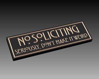 SIGN223 10&quot; x 3&quot; x 1/2&quot; Engraved No Soliciting Seriously Don&#39;t Make It Weird Sign, Custom Carved Wood Sign, House Warming