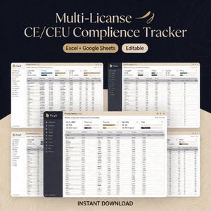 May include: A digital Multi-License CE/CEU Compliance Tracker spreadsheet template for Excel and Google Sheets. The interface features a dark sidebar, white data tables, and progress bars. Text includes Multi-License CE/CEU Compliance Tracker.