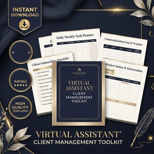 May include: A virtual assistant client management toolkit featuring a dark blue cover with gold text and multiple printed templates including a daily/weekly task planner, communication log, client onboarding checklist, and project status tracker.