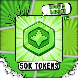 50K Tokens | Grow A Garden 1 | Quick Delivery