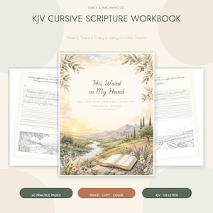 May include: A KJV Cursive Scripture Workbook titled His Word in My Hand featuring a landscape illustration of a river valley at sunrise with an open book on a rock. The workbook includes 60 practice pages for tracing and coloring verses.
