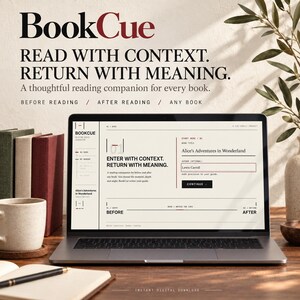 May include: A laptop screen displays the BookCue website interface with the text BookCue, Read with context. Return with meaning. A thoughtful reading companion for every book. The screen shows fields for book title Alice's Adventures in Wonderland.