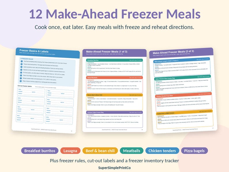 May include: Three printed pages titled 12 Make-Ahead Freezer Meals, featuring recipes for breakfast burritos, lasagna, chili, meatballs, chicken tenders, and pizza bagels. Includes freezer rules, cut-out labels, and an inventory tracker.