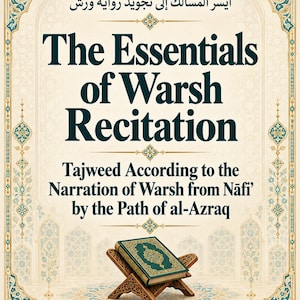 Può includere: Una copertina di libro intitolata The Essentials of Warsh Recitation, Tajweed According to the Narration of Warsh from Nafi by the Path of al-Azraq del Dr. Sheikh Saad Slaoui Andaloussi, con un libro verde su un supporto in legno.