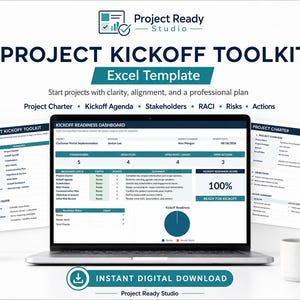 May include: A digital Project Kickoff Toolkit Excel template displayed on a laptop screen, featuring a Kickoff Readiness Dashboard, project charter, and agenda. The layout includes text headers, data tables, and a pie chart, with Project Ready Studio branding.