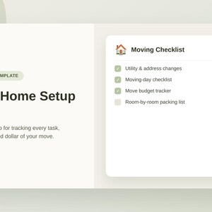 May include: A digital Notion template titled New Home Setup Hub with a light beige background. The interface displays a Moving Checklist with items including utility changes, a moving-day checklist, a budget tracker, and a packing list.