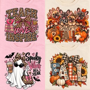 Peut inclure: Quatre motifs de t-shirts avec des impressions graphiques : 'TEACH LOVE INSPIRE' en léopard avec des livres, quatre bouledogues français avec 'Hello FALL' et des citrouilles, un fantôme avec lunettes et 'Spooky Vibes ALL YEAR', et 'FALL' avec tournesols.