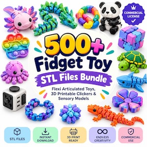 500+ Fidget Toy STL Files Bundle | Flexi Articulated Toys, 3D Printable Clickers & Sensory Models | Digital Download | Commercial License