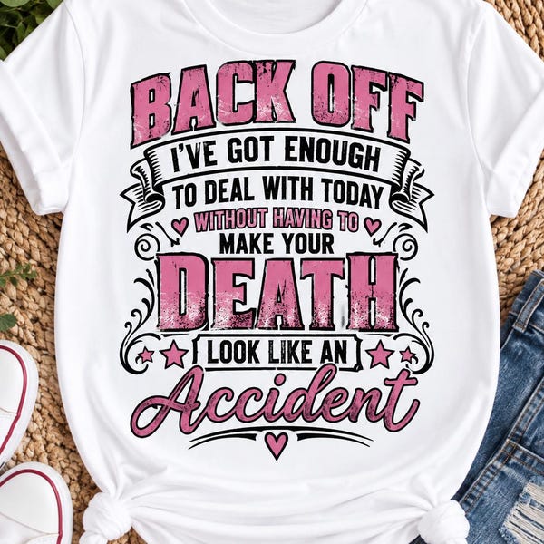 Funny Women's Back Off T-Shirt | Sassy Graphic Tee, Sarcastic Attitude (Pink Accents)