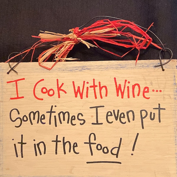 I Cook With Wine Sometimes I Even Put It in the Food Etsy