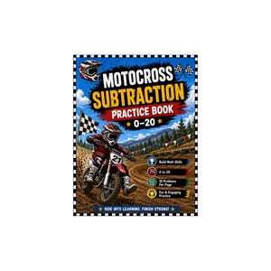 May include: A Motocross Subtraction Practice Book 0-20 with a checkered border. The cover features a rider on a dirt bike, a mountain landscape, and text including 'Build Math Skills', '0 to 20', '10 Problems Per Page', and 'Ride Into Learning. Finish Strong!'