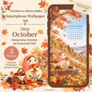May include: A digital smartphone wallpaper set featuring a YuruKawa Matryoshka doll in an autumn scene. The design includes a calendar for October 2026, falling maple leaves, a wicker basket, and books. Text reads YuruKawa Matryoshka Smartphone Wallpaper Set.