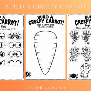 May include: A printable activity sheet titled Build a Creepy Carrot featuring three sections. The pages include a large carrot outline, various cartoon eyes, and skeletal or mummy-style hands to cut out for a craft project on white paper.