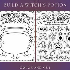 May include: A black and white printable activity sheet titled Build Your Own Witch's Potion featuring a large cauldron on the left and a second page with cut-out spooky ingredients like eyeballs, bat wings, a pumpkin, and bones.