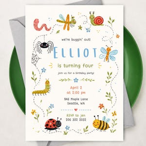 May include: A rectangular birthday party invitation card featuring colorful illustrations of insects including a spider, snail, caterpillar, ladybug, and bee. The text reads: we're buggin' out! ELLIOT is turning four, join us for a birthday party! April 2 at 2:00 pm, 846 Maple Lane Seattle, WA, RSVP to jen 206 352 2032.