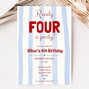Pode incluir: Um cartão de convite de aniversário retangular com listras verticais azul-claras em um fundo branco. O texto diz Ready FOUR a party! join us to celebrate Wilbur's 4th Birthday, Saturday 4th July, 12-2pm, Wilbur's Garden, 9 Oaks Avenue, Worcester Park, KT4 8XE, rsvp to Emily 077364 73235.