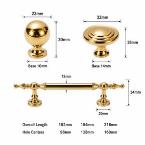 May include: Three gold-toned metal cabinet hardware pieces: a spherical knob, a flat circular knob, and a long pull handle. Dimensions are labeled: spherical knob 22mm wide by 30mm high, circular knob 32mm wide by 25mm high, and handle 152mm to 216mm long.