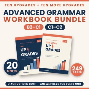 Avancerad grammatikarbetsbok B2–C2 — Tio uppgraderingar + tio fler uppgraderingar