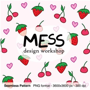 May include: A seamless pattern featuring hand-drawn red strawberries, pink hearts, and pairs of red cherries on a light pink background. The text MESS design workshop is centered in black. The bottom text reads Seamless Pattern PNG format 3600x3600 px 300 dpi.