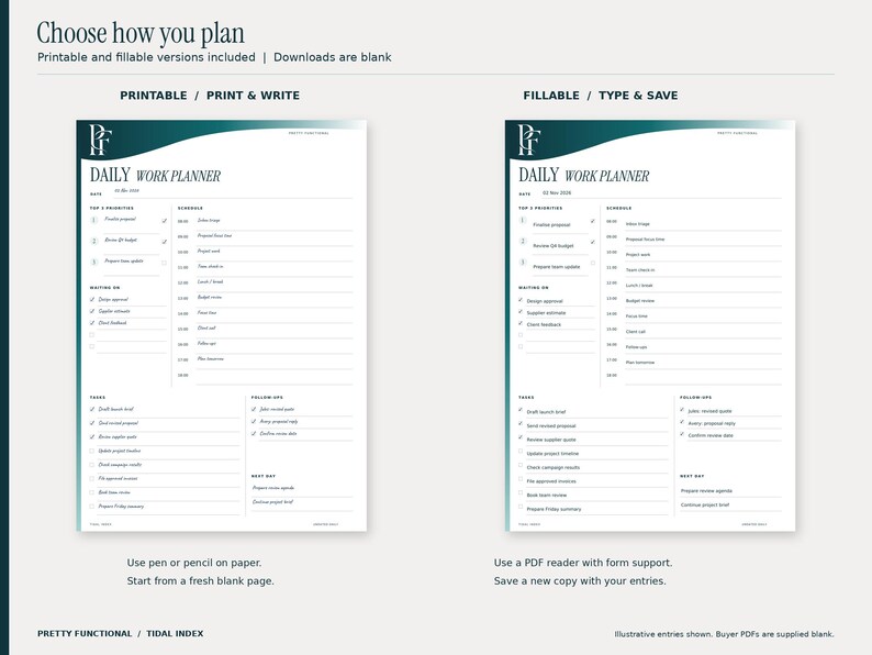 Tidal Index daily planner comparison: a blue pen-style printed example beside the saved typed fillable-PDF example. Both formats and both paper sizes are included; customer files are blank. Design uses teal and petrol gradients and the PF monogram.