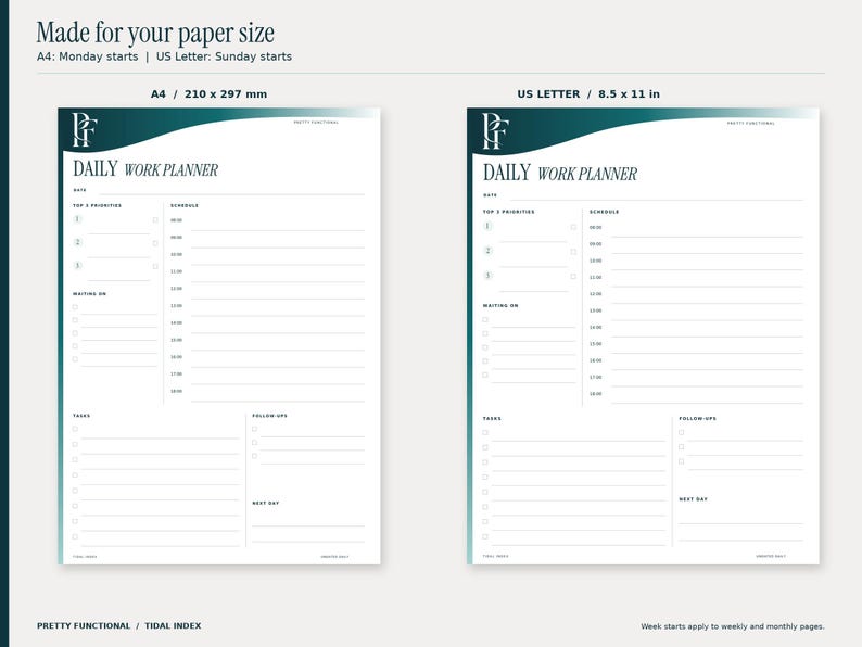 Tidal Index blank daily planner shown in true A4 and US Letter proportions. A4 is 210 by 297 millimetres and US Letter is 8.5 by 11 inches. Weekly and monthly pages are landscape, with Monday starts in A4 and Sunday starts in US Letter. Design uses teal and petrol gradients and the PF monogram.