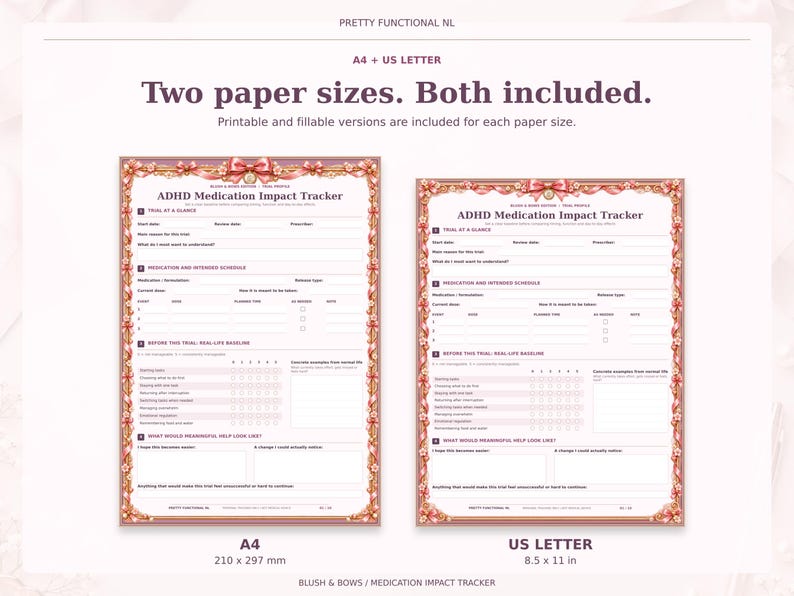 Blush & Bows medication tracker in A4 and US Letter, shown at matching physical scale. Both sizes include printable and fillable versions.
