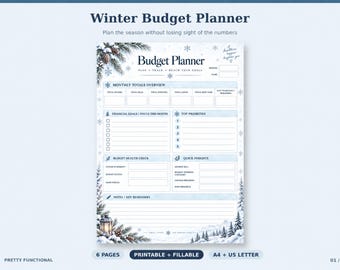 May include: A Winter Budget Planner printable sheet featuring a blue and white winter theme with pine branches, pinecones, and snowflakes. The document includes sections for monthly totals, financial goals, top priorities, and notes.