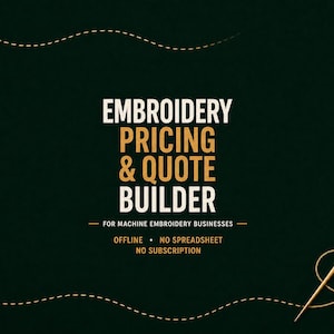 Embroidery Pricing Calculator and Quote Builder, Job Tracker, Actual Costs and Profit, Offline Tool