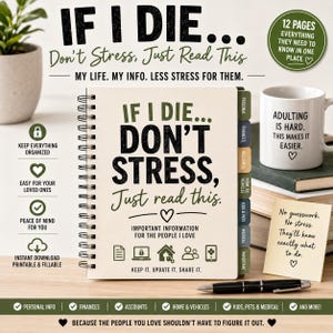 May include: A spiral-bound planner titled IF I DIE... DON'T STRESS, Just read this. The cover features black and green text, icons for documents, computers, homes, people, and medical needs, and colored tabs labeled Personal, Finances, Accounts, Vehicles, Kids & Pets, Medical, and Important.