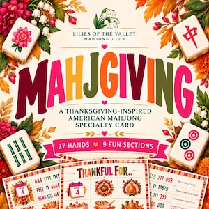 Może przedstawiać: Karta specjalna do gry w Mahjonga zatytułowana Mahjgiving, z tekstem Lilies of the Valley Mahjong Club, 27 hands, 9 fun sections oraz Thankful For. Projekt zawiera cztery płytki Mahjonga, jesienne liście i kwiaty.