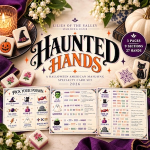 Może przedstawiać: Zestaw kart do amerykańskiego Mahjonga na Halloween zatytułowany Haunted Hands 2026 od Lilies of the Valley Mahjong Club. Zestaw zawiera trzy strony z dziewięcioma sekcjami i dwudziestoma siedmioma układami oraz ilustrowane płytki.