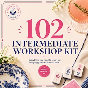 May include: A digital printable kit titled 102 Intermediate Workshop Kit for the Lilies of the Valley Mahjong Club. The graphic features pink and dark blue text, white lily of the valley flowers, a blue and white floral plate, and mahjong tiles.