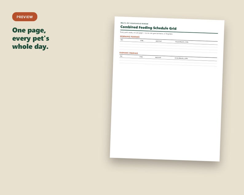 May include: A white printable document titled Combined Feeding Schedule Grid with sections for morning and evening pet feeding. The text One page, every pet's whole day is displayed on the left side of the page along with a preview label.