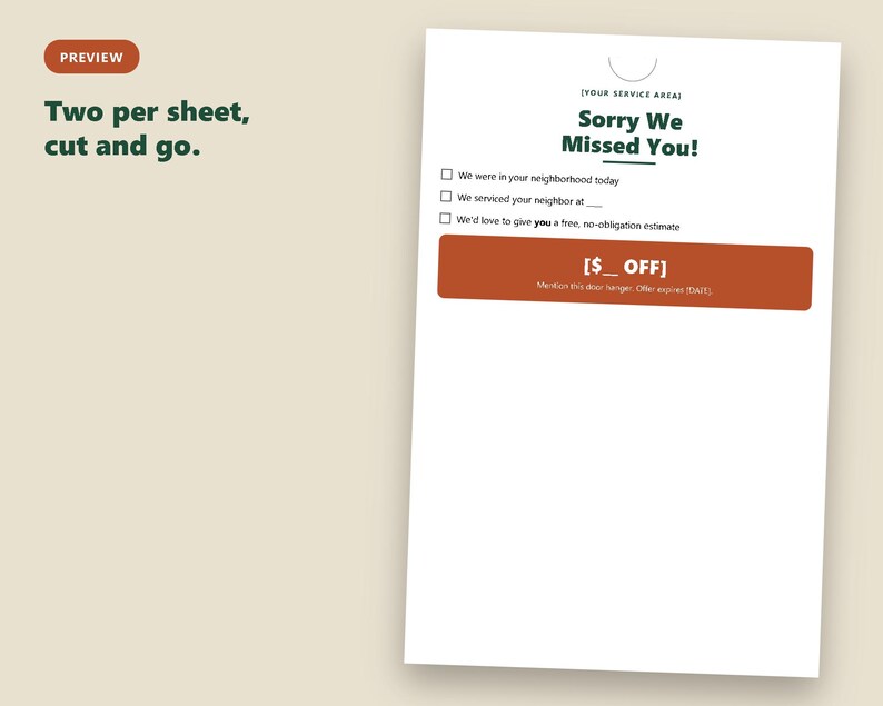 May include: A white door hanger template with dark green text reading Sorry We Missed You! and a rust-colored rectangular box containing the text [$ OFF]. The template includes checkboxes for service details and a space for your service area.