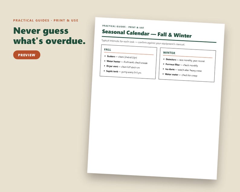 May include: A white document titled Seasonal Calendar &mdash; Fall & Winter with two columns listing home maintenance tasks. The text includes Practical Guides - Print & Use and Never guess what's overdue. A brown button labeled PREVIEW is visible.