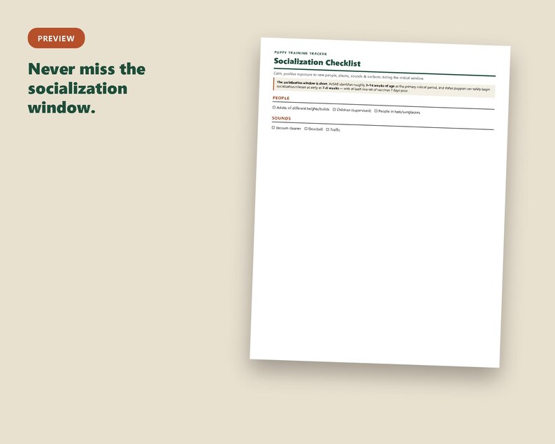 May include: A white puppy training tracker socialization checklist document with black text. The header reads Socialization Checklist. It includes sections for people and sounds with checkboxes. The text Never miss the socialization window is visible.