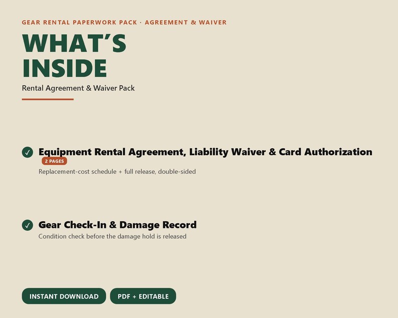 May include: A digital gear rental paperwork pack featuring an agreement and waiver. The text reads: GEAR RENTAL PAPERWORK PACK, WHAT'S INSIDE, Equipment Rental Agreement, Liability Waiver & Card Authorization, 2 PAGES, and Gear Check-In & Damage Record.